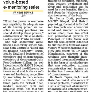 Invited as a Speaker, to speak on the topic ''Mind & it's Healing Capacities'', at Value Based National e -Mentoring Series on 25th August, 2020. The Series was organized by Govt. Girls' Post Graduate College, Ujjain in collaboration with Maulana Azad National Institute of Technology (MANIT), Bhopal (Supported by : MPHEQIP, Govt. of Madhya Pradesh).